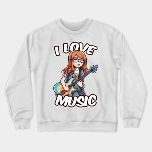 A girl playing her favourite guitar Crewneck Sweatshirt